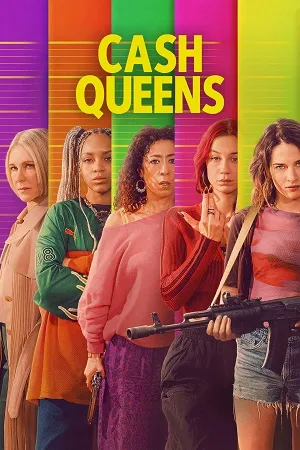 Cash Queens 2026 Season 1 Hindi Dual Audio WEB-DL | Full Movie [ALL EPISODES]