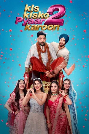 Kis Kisko Pyaar Karoon 2 2025 Hindi Dual Audio WEB-DL | Full Movie